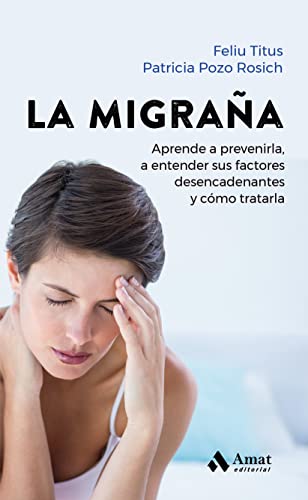 Immagine dell'editore per La Migraa: Aprende a prevenirla, a entender sus factores desencadenantes y cmo tratarla venduto da medimops