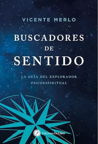 Imagen de archivo de BUSCADORES DE SENTIDO. La guía del explorador psicoespiritual a la venta por KALAMO LIBROS, S.L.