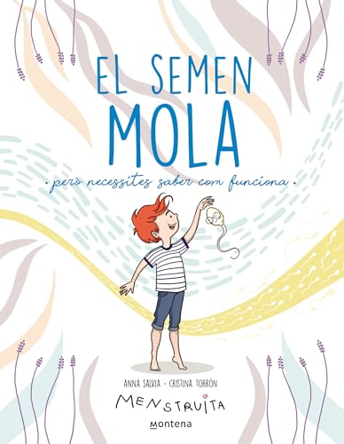 Imagen de archivo de El semen mola (per necessites saber com funciona) (Menstruita) a la venta por medimops