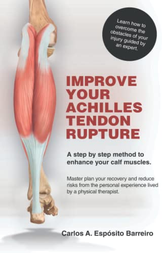 Stock image for Improve Your Achilles Tendon Rupture for sale by GF Books, Inc.