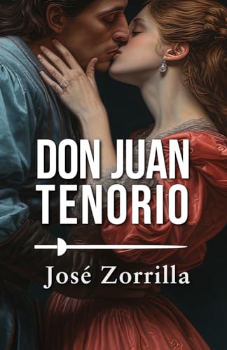 Stock image for DON JUAN TENORIO: Edicin para ESO y Bachillerato (Spanish Edition) for sale by Book Deals