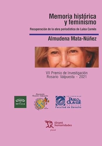 Stock image for MEMORIA HISTRICA Y FEMINISMO/RECUPERACIN DE LA OBRA PERIODSTICA DE LUISA CARNS for sale by Siglo Actual libros