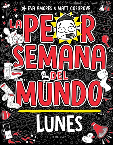 Imagen de archivo de La peor semana del mundo - Lunes (La peor semana del mundo 1) (Escritura desatada, Band 1) a la venta por medimops