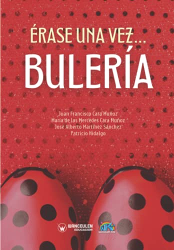 Beispielbild fr RASE UNA VEZ.BULERA zum Verkauf von Siglo Actual libros