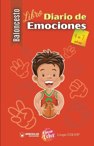 Beispielbild fr BALONCESTO LIBRO DIARIO DE EMOCIONES DE 4 A 7 AOS. VOL II (EDICIN COLOR) zum Verkauf von Siglo Actual libros