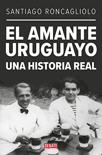 9788419399595: El amante uruguayo: Una historia real (Biografas y Memorias)