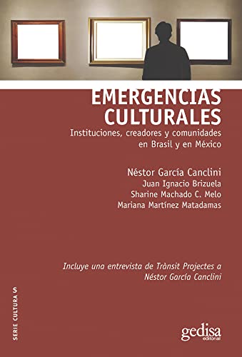 Stock image for Emergencias Culturales - Nestor Garc'a Canclini for sale by Juanpebooks