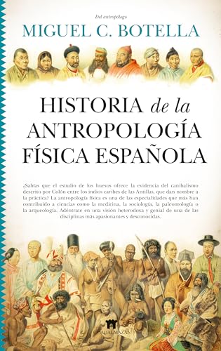 Imagen de archivo de HISTORIA DE LA ANTROPOLOGA FSICA ESPAOLA. a la venta por KALAMO LIBROS, S.L.