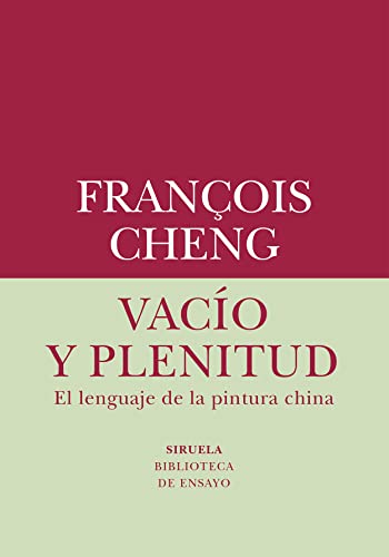 Beispielbild fr VACO Y PLENITUD. EL LENGUAJE DE LA PINTURA CHINA zum Verkauf von KALAMO LIBROS, S.L.