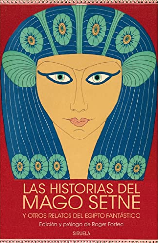 Stock image for Las historias del mago Setne y otros relatos del Egipto fantstico for sale by Agapea Libros