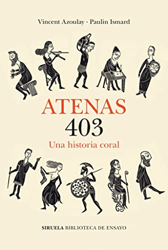 Beispielbild fr Atenas 403: Una historia coral (Biblioteca de Ensayo / Serie mayor, Band 133) zum Verkauf von medimops