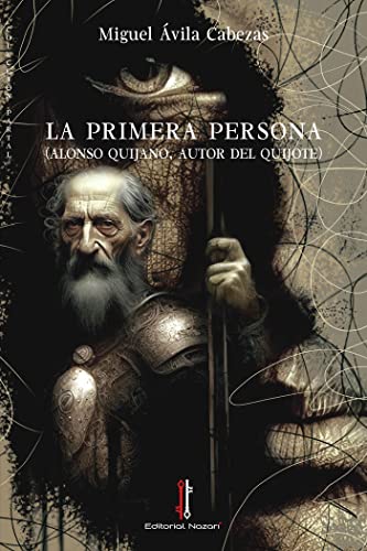 Imagen de archivo de La primera persona (Alonso Quijano, autor del Quijote) a la venta por AG Library