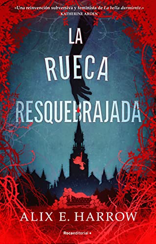 Stock image for La Rueca Resquebrajada / A Spindle Splintered for sale by ThriftBooks-Dallas