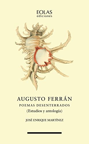 9788419453457: Augusto Ferrn. Poemas desenterrados: (Estudios y antologa): 12 (Ursa Maior)