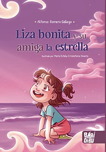 Stock image for LIZA BONITA Y SU AMIGA LA ESTRELLA for sale by KALAMO LIBROS, S.L.