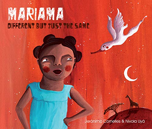 Stock image for Mariama - Different But Just the Same [Paperback] Cornelles, Jer=nimo; Uy, Nfvola and Brokenbrow, Jon for sale by Lakeside Books