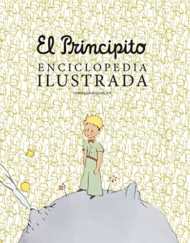 Imagen de archivo de EL PRINCIPITO. ENCICLOPEDIA ILUSTRADA a la venta por KALAMO LIBROS, S.L.