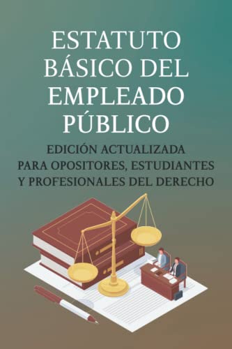 Stock image for ESTATUTO BSICO DEL EMPLEADO PBLICO: EDICIN ACTUALIZADA PARA OPOSITORES, ESTUDIANTES Y PROFESIONALES DEL DERECHO (Spanish Edition) for sale by GF Books, Inc.