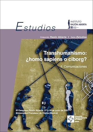 Stock image for Transhumanismo: homo sapiens o ciborg? Volumen 2 Comunicaciones for sale by AG Library