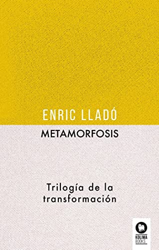 Beispielbild fr METAMORFOSIS. TRILOGA DE LA TRANSFORMACIN zum Verkauf von KALAMO LIBROS, S.L.