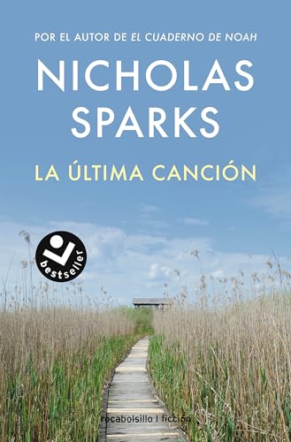 Imagen de archivo de La ltima canci=n / The Last Song (Spanish Edition) [Paperback] Sparks, Nicholas a la venta por Lakeside Books