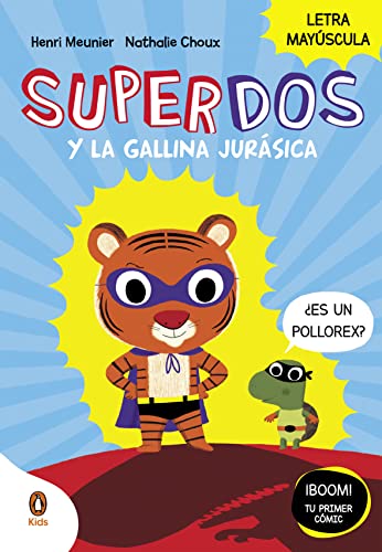 Imagen de archivo de SuperDos y la gallina jursica (SuperDos 1): En letra MAYSCULA para aprender a leer (Libros para nios a partir de 4 aos) a la venta por medimops