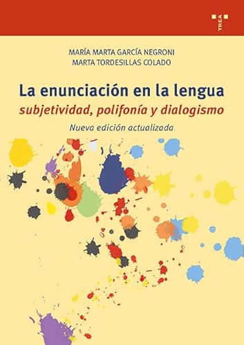 Imagen de archivo de La enunciacin en la lengua: Subjetividad, polifona y dialogismo a la venta por Agapea Libros