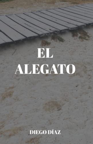 Stock image for El alegato (Spanish Edition) for sale by GF Books, Inc.