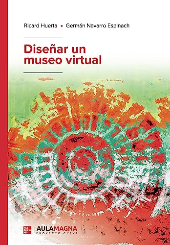 Imagen de archivo de Disear un museo virtual (Spanish Edition) a la venta por GF Books, Inc.