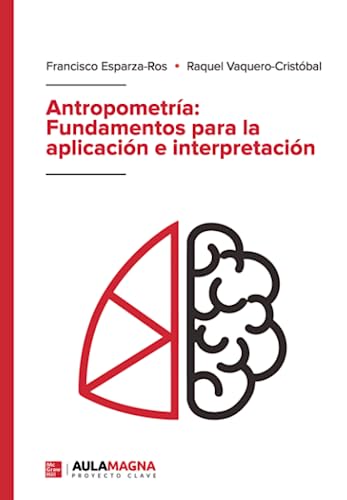 Beispielbild fr Antropometra: Fundamentos para la aplicacin e interpretacin (Spanish Edition) zum Verkauf von GF Books, Inc.