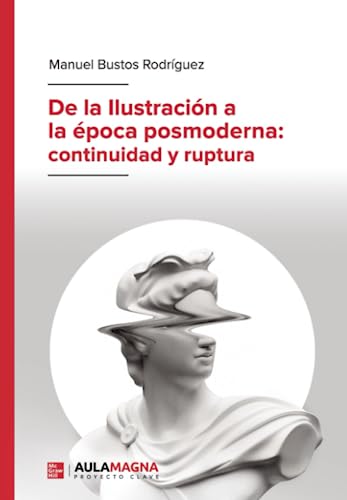 Imagen de archivo de De la Ilustracin a la poca posmoderna: continuidad y ruptura (Spanish Edition) a la venta por GF Books, Inc.