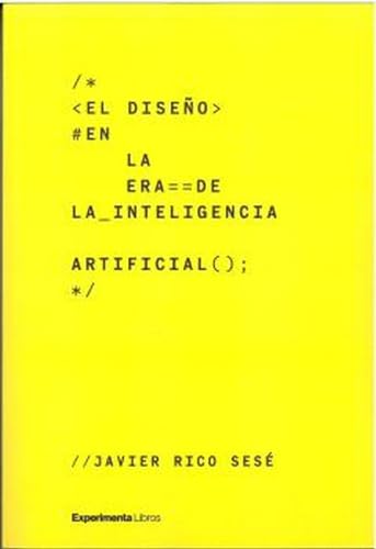 Stock image for EL DISEO EN LA ERA DE LA INTELIGENCIA ARTIFICIAL. for sale by KALAMO LIBROS, S.L.