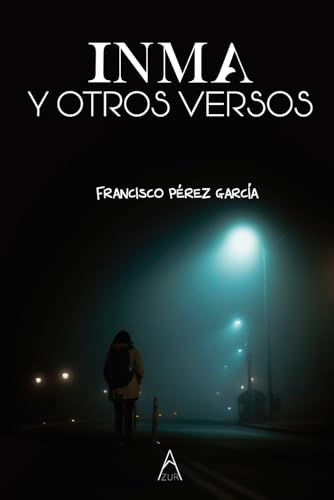 Imagen de archivo de Inma y otros versos (Spanish Edition) a la venta por Book Deals