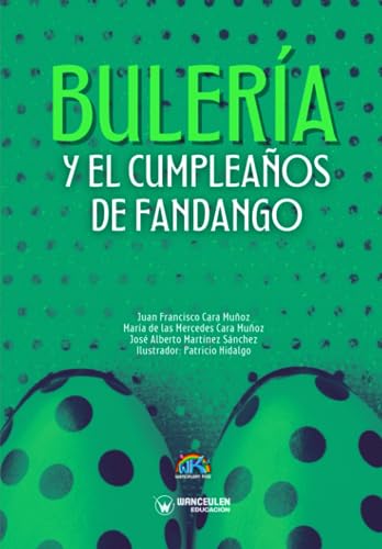 Beispielbild fr BULERA Y EL CUMPLEAOS DE FANDANGO zum Verkauf von Siglo Actual libros