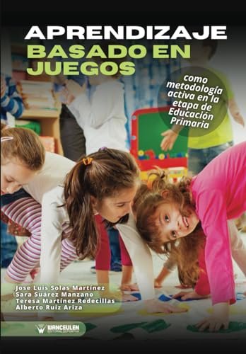 Imagen de archivo de Aprendizaje basado en juegos como metodologa activa en la etapa de Educacin Primaria a la venta por AG Library