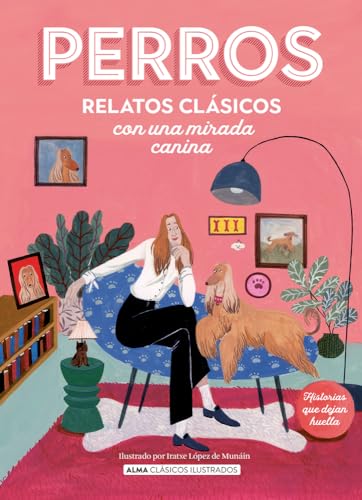 Imagen de archivo de Perros. Relatos clsicos con una mirada canina a la venta por Moshu Books