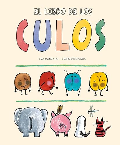 Beispielbild fr El libro de los culos (ESPAOL SOMOS8) zum Verkauf von medimops