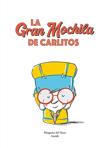 9788419607492: La gran mochila de Carlitos (Spanish Edition)