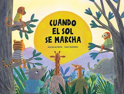 Stock image for Cuando el sol se marcha (EgalitF) (Spanish Edition) [Board book] Acosta, Alicia and Ferrero, Mar for sale by Lakeside Books