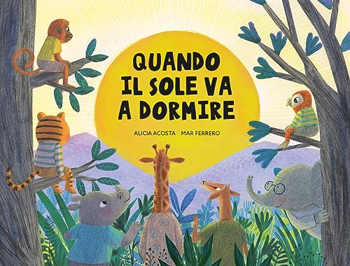 Stock image for Quando il sole va a dormire (Egalit) for sale by libreriauniversitaria.it