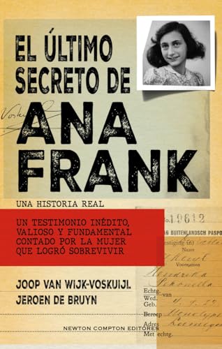 9788419620750: El ltimo secreto de Ana Frank. Un testimonio indito real. Quin traicion a la familia Frank?