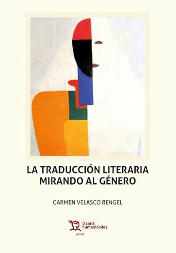 Stock image for TRADUCCION LITERARIA MIRANDO AL GENERO,LA for sale by Siglo Actual libros