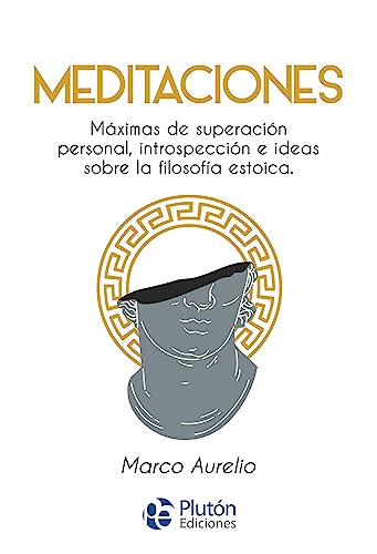 9788419651235: Meditaciones: Mximas de superacin personal, introspeccin e ideas sobre la filosofa estoica (Coleccin Nueva Era)