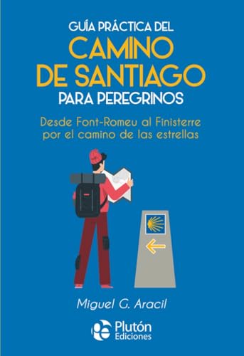 Imagen de archivo de Gua prctica del camino de Santiago para peregrinos a la venta por Agapea Libros