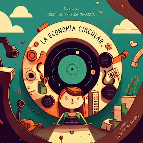 Imagen de archivo de La Economa Circular (Spanish Edition) a la venta por Book Deals