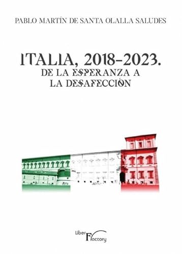 Beispielbild fr Italia, 2018-2023. De la esperanza a la desafeccin zum Verkauf von AG Library