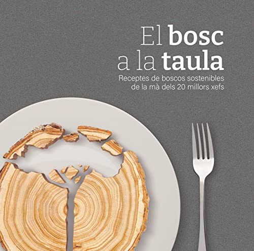 Beispielbild fr EL BOSC A LA TAULA zum Verkauf von KALAMO LIBROS, S.L.
