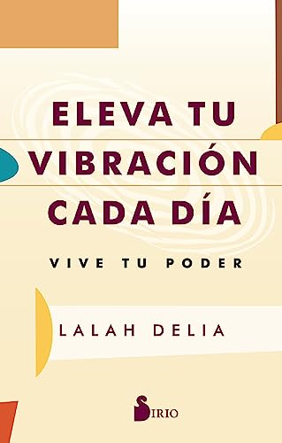 Stock image for ELEVA TU VIBRACI+N CADA D-A: VIVE TU PODER (Spanish Edition) [Paperback] Delia, Lalah and G=mez Molero, Antonio for sale by Lakeside Books