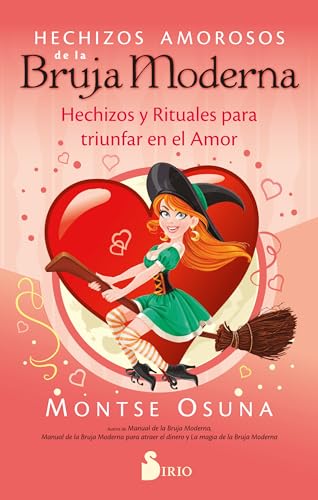 Imagen de archivo de Hechizos amorosos de la bruja moderna: Hechizos y rituales para triunfar en el amor (Spanish Edition) a la venta por Lakeside Books