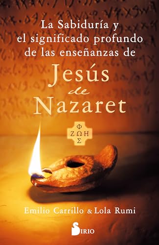 9788419685605: La sabidura y el significado profundo de las enseanzas de Jess de Nazareth/ The Wisdom and Deep Meaning of the Teachings of Jesus of Nazareth